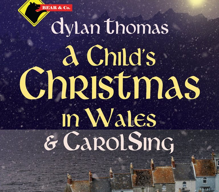 A Child’s Christmas in Wales – December 22, 2023